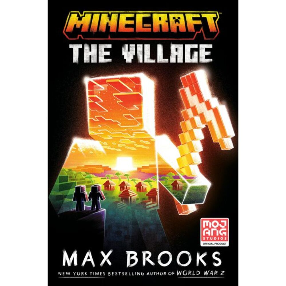 Minecraft: The Village: An Official Minecraft Novel -- Max Brooks